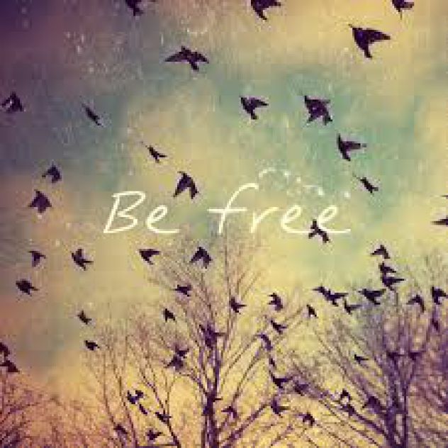 Be free honey ;)